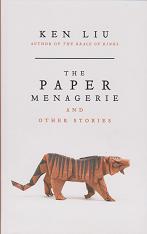 The Paper Menagerie by Ken Liu